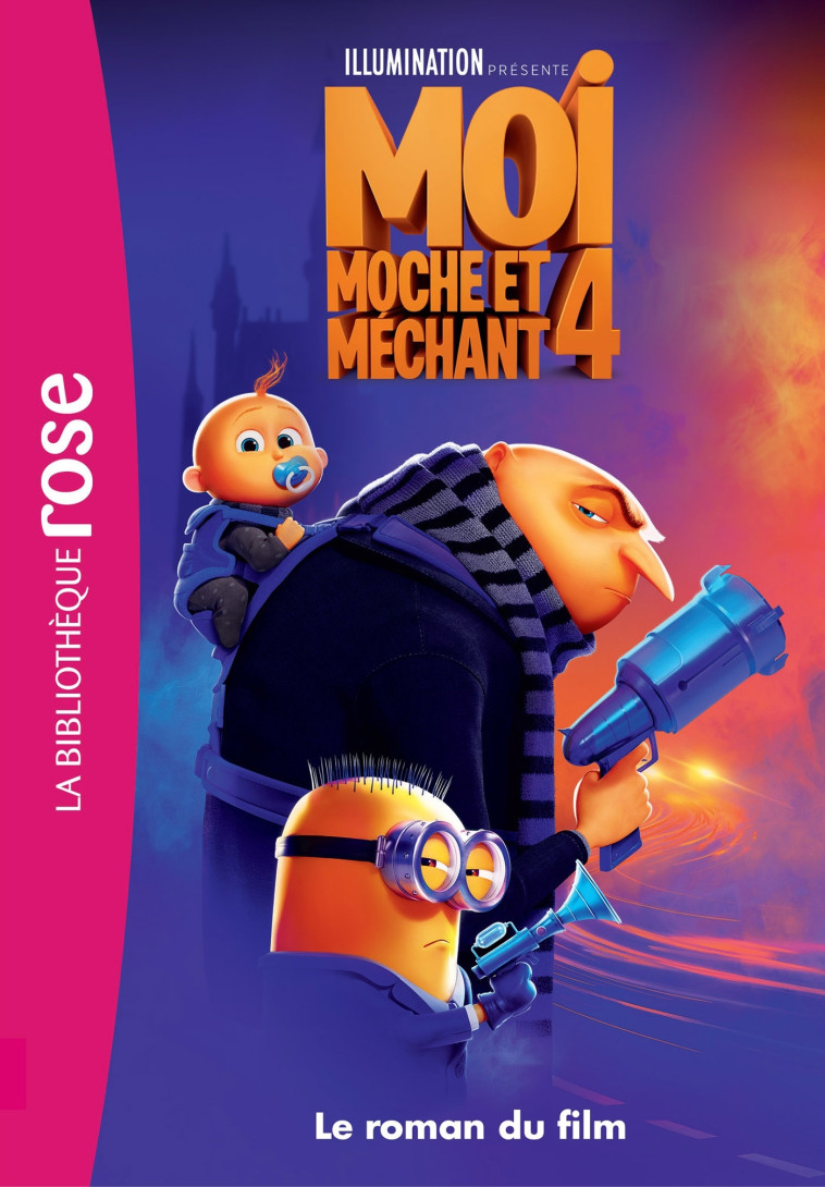 Moi, moche et méchant 4 - Le roman du film -   - HACHETTE JEUN.