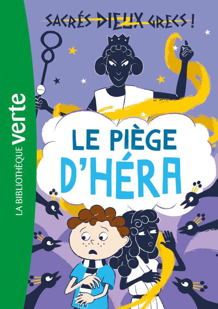 Sacrés dieux grecs ! 02 - Le piège d'Héra - Tarakson Stella - HACHETTE JEUN.