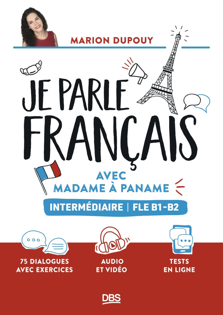 Je parle français avec Madame à Paname FLE B1-B2 (intermédiaire) - Dupouy Marion - DE BOECK SUP