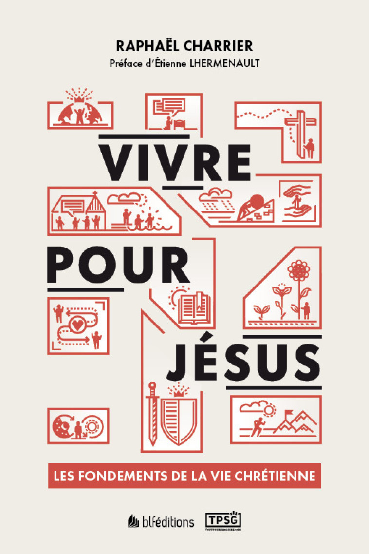 Vivre pour Jésus - Charrier Raphaël - BLF EUROPE