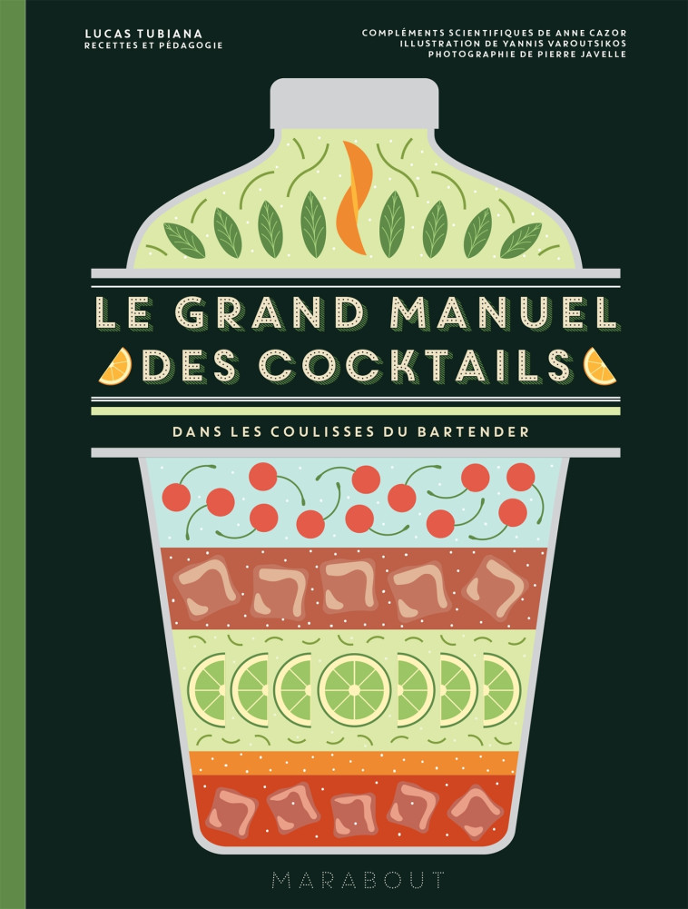 Le grand manuel des cocktails - Varoutsikos Yannis, Cazor Anne, Tubiana Lucas, Javelle Pierre - MARABOUT