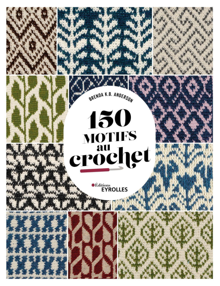 150 motifs au crochet - Anderson Brenda K.B. - EYROLLES