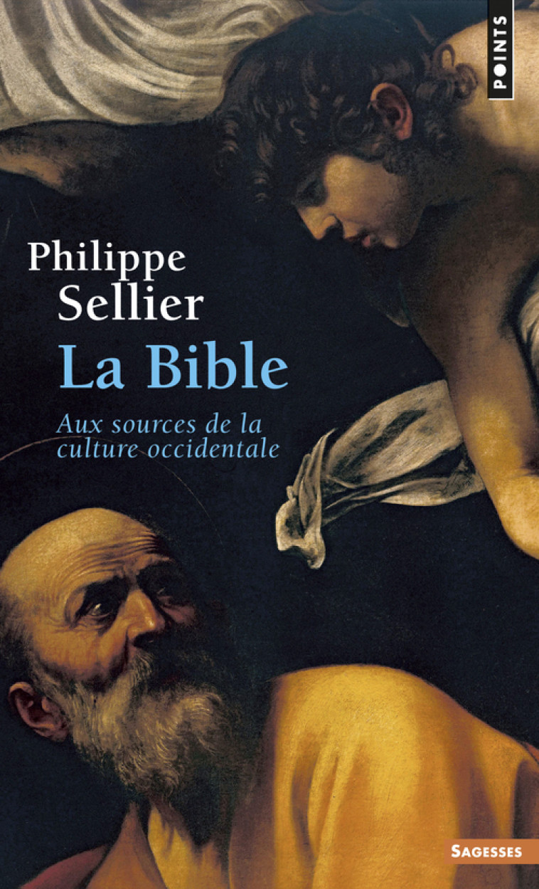 La Bible - Sellier Philippe - POINTS