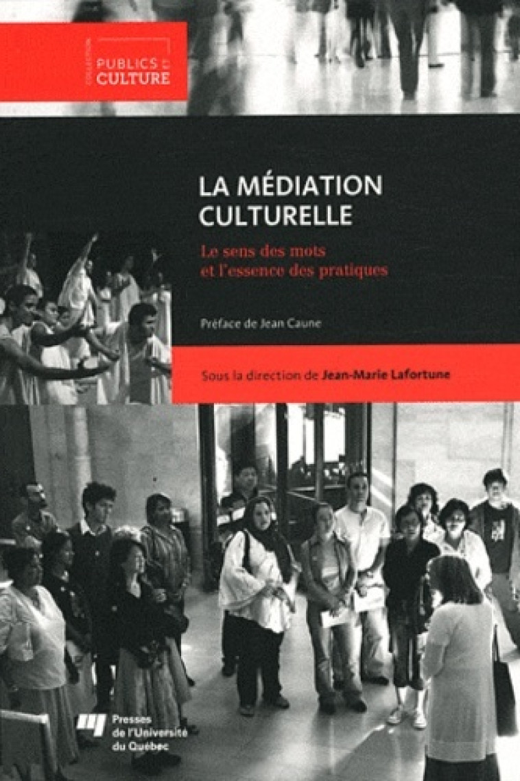 MEDIATION CULTURELLE - LAFORTUNE JM - PU QUEBEC