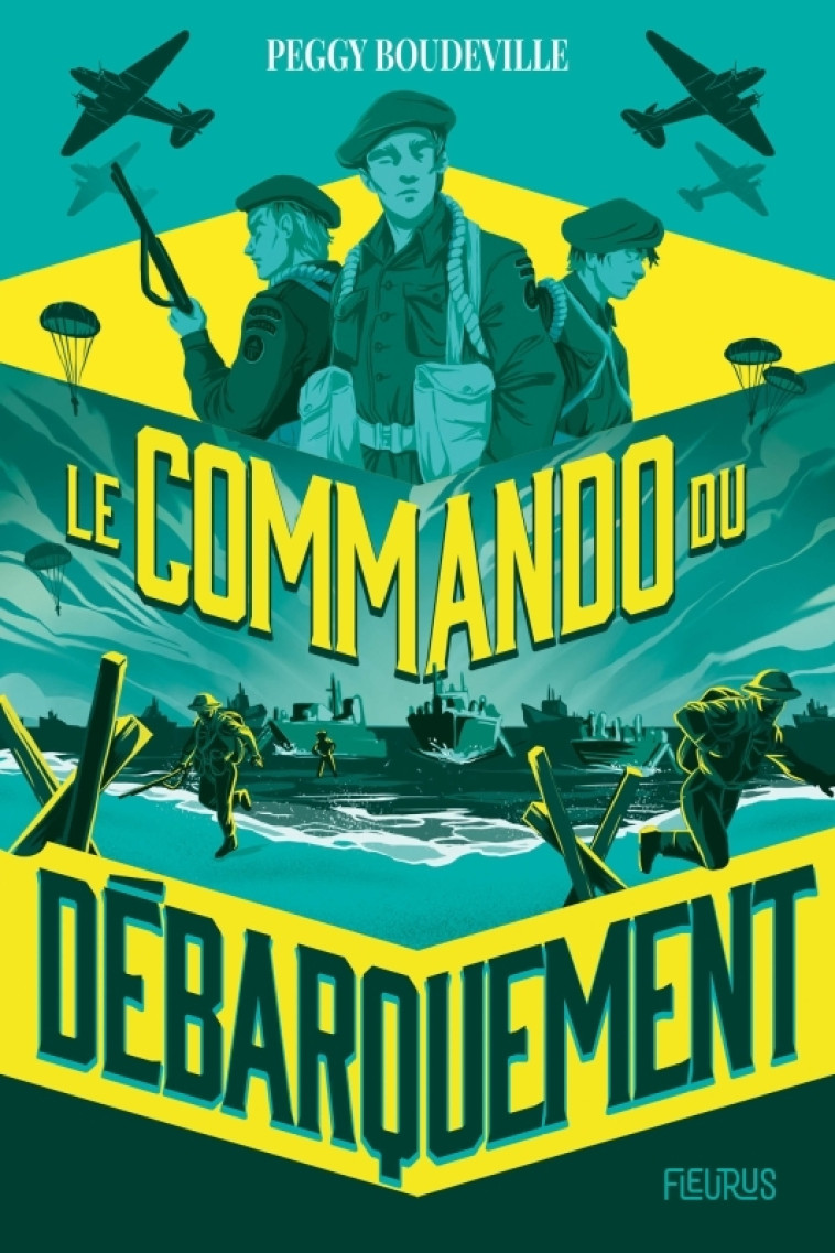 Le Commando du débarquement - Boudeville Peggy, Chevalier Noémie - FLEURUS