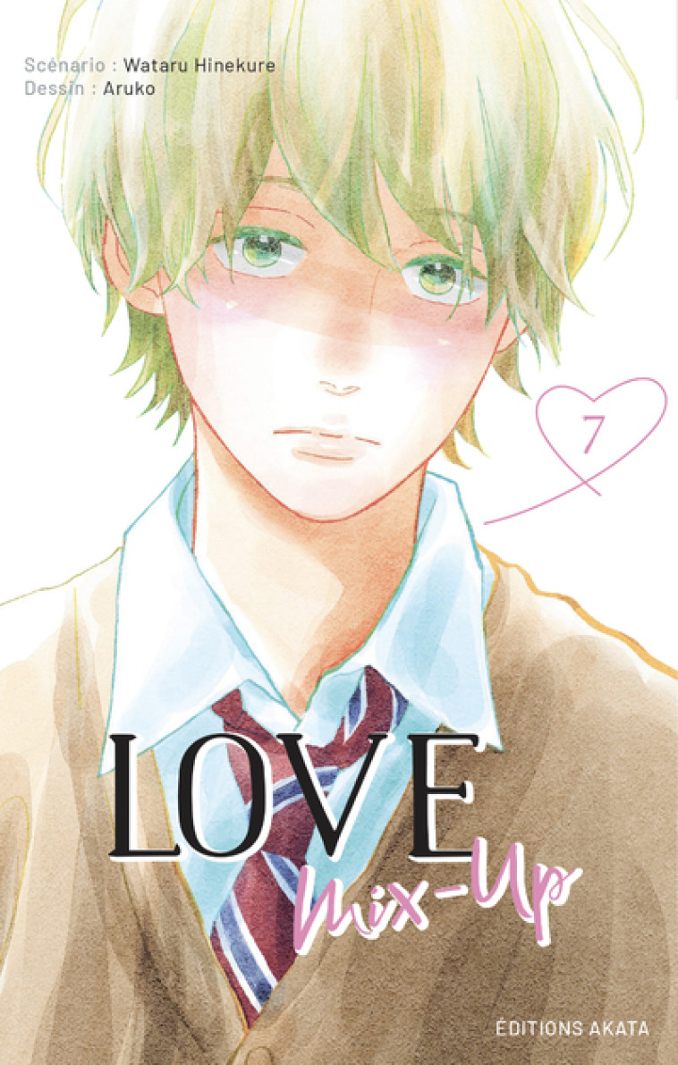 Love Mix-Up - Tome 7 (VF) - Hinekure Wataru, Aruko Aruko, Kukor Aline - AKATA