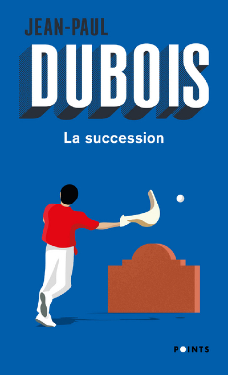 La Succession - Dubois Jean-Paul - POINTS