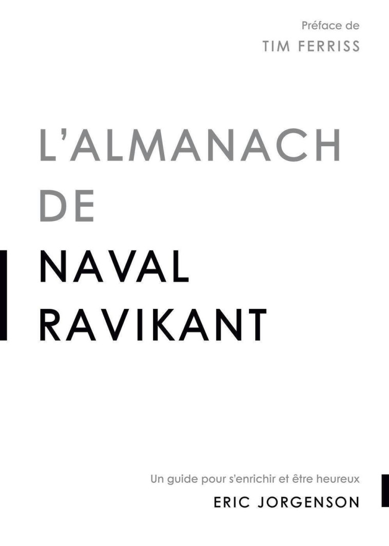 L'almanach de Naval Ravikant - Jorgenson Eric - VALOR