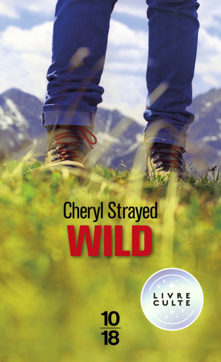 Wild - Strayed Cheryl, Guitton Anne - 10 X 18