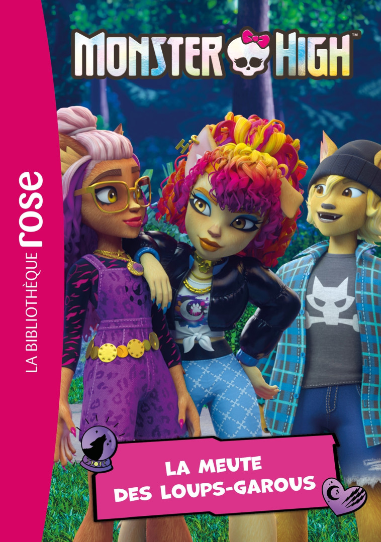 Monster High 04 - La meute des loups-garous - Mattel Mattel, Mattel  - HACHETTE JEUN.