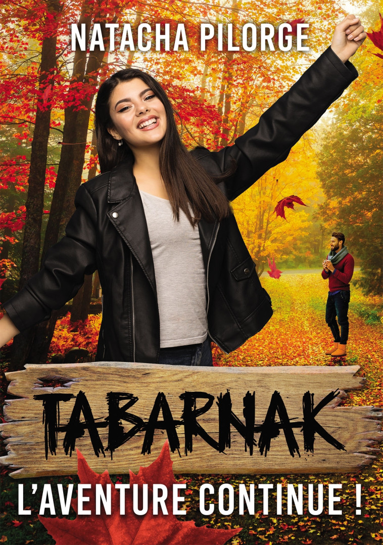 Tabarnak, l'aventure continue ! - Pilorge Natacha - BOOKELIS