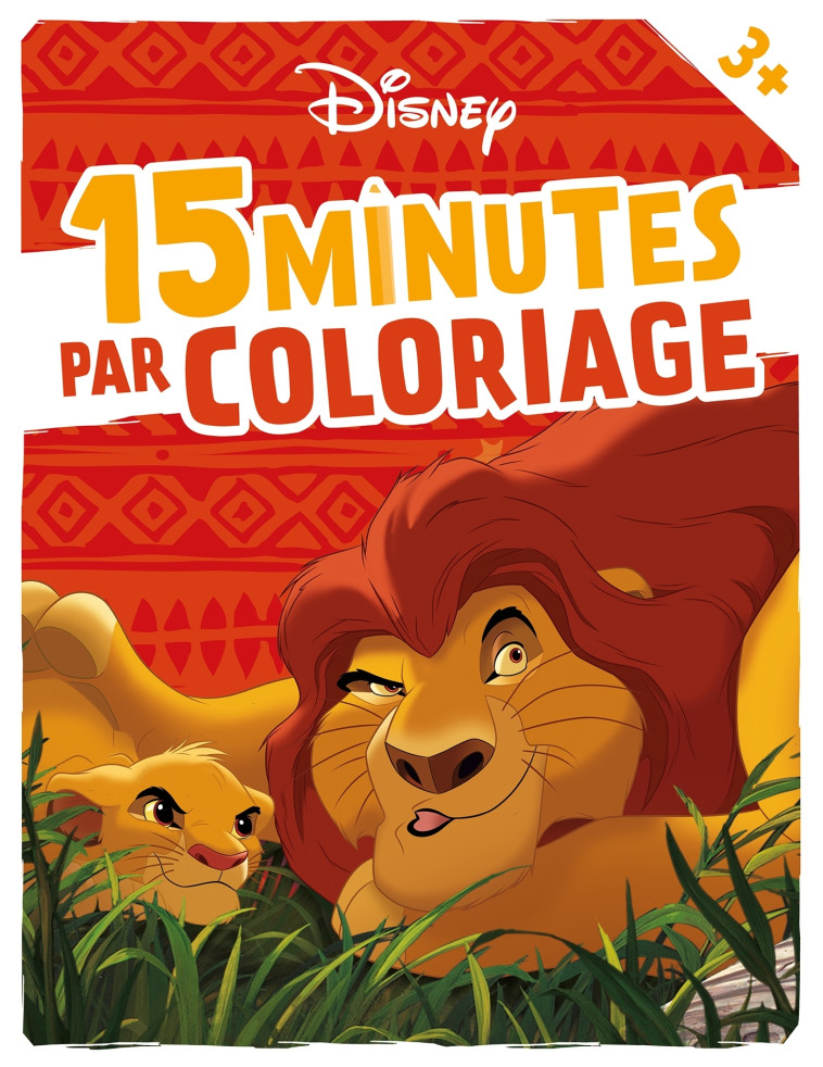 DISNEY - 15 Minutes par Coloriage (dès 3 ans) - XXX - DISNEY HACHETTE