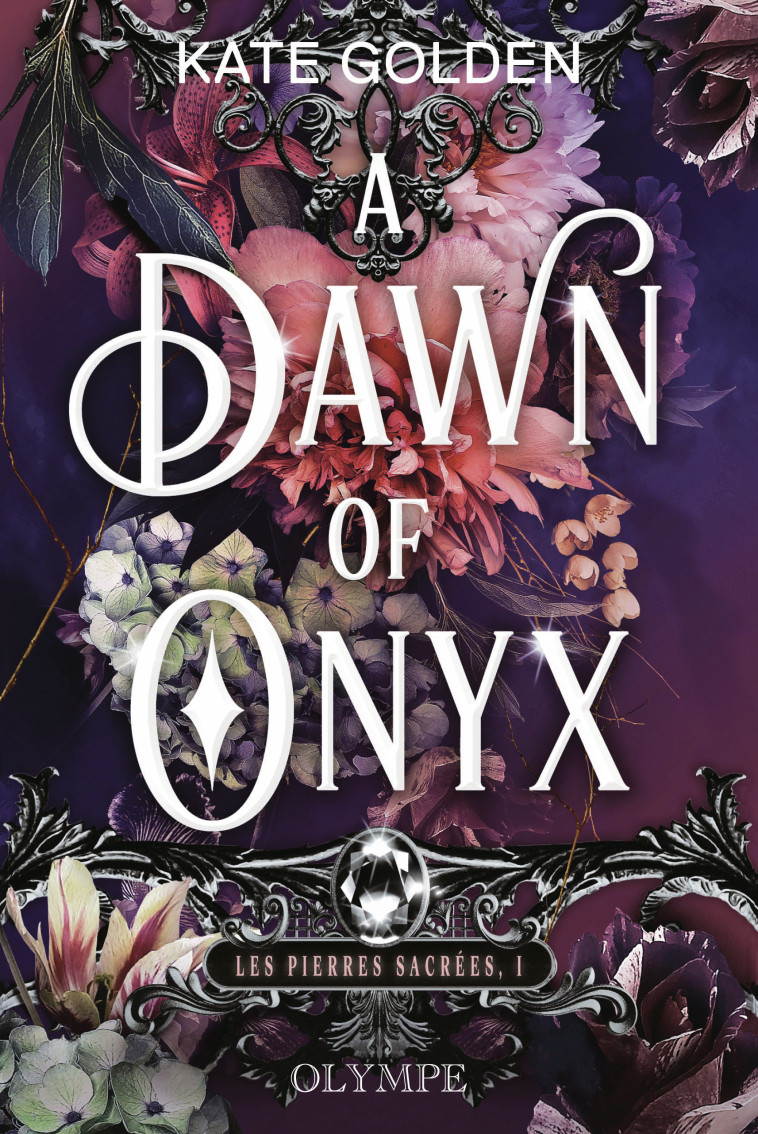 A Dawn of Onyx - Golden Kate, Guillot Sébastien - OLYMPE