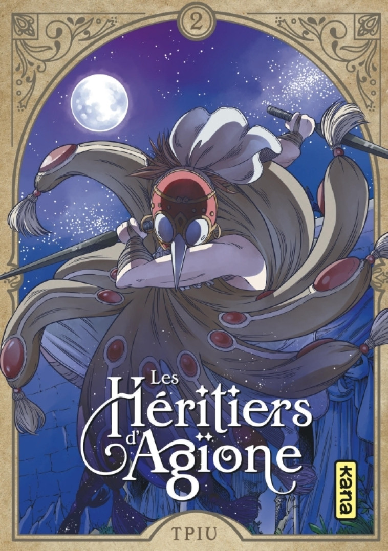 Les héritiers d'Agïone - Tome 2 - Tpiu Tpiu, Tpiu  - KANA