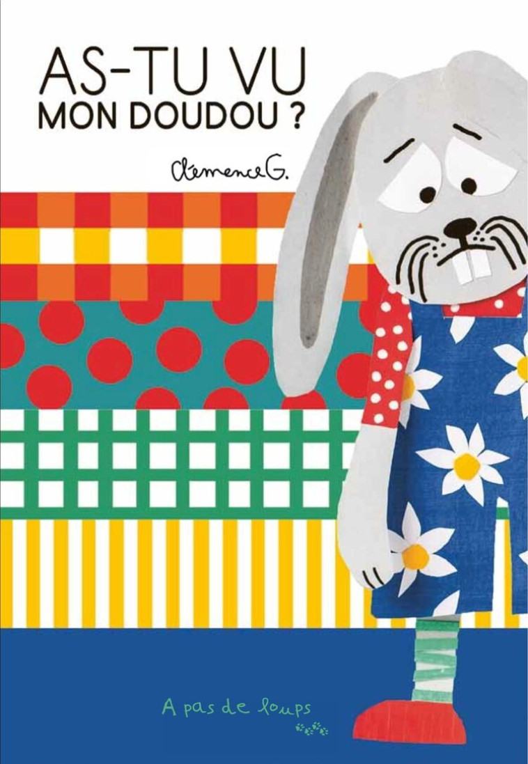 AS-TU VU MON DOUDOU ? - CLEMENCE G.  - A PAS DE LOUPS