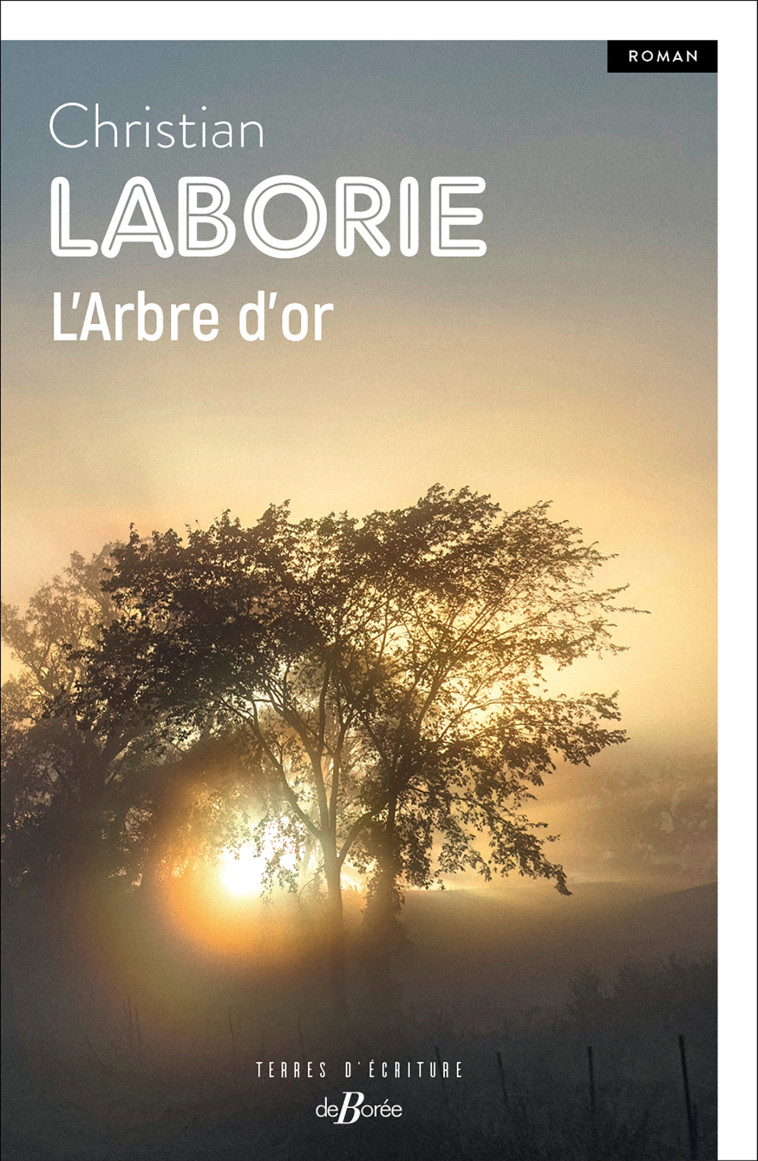 L'Arbre d'or - Laborie Christian - DE BOREE