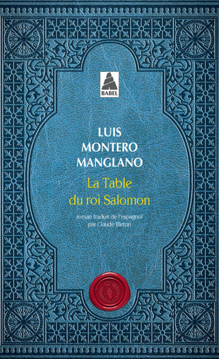 La Table du roi Salomon - Montero manglano Luis, Bleton Claude - ACTES SUD