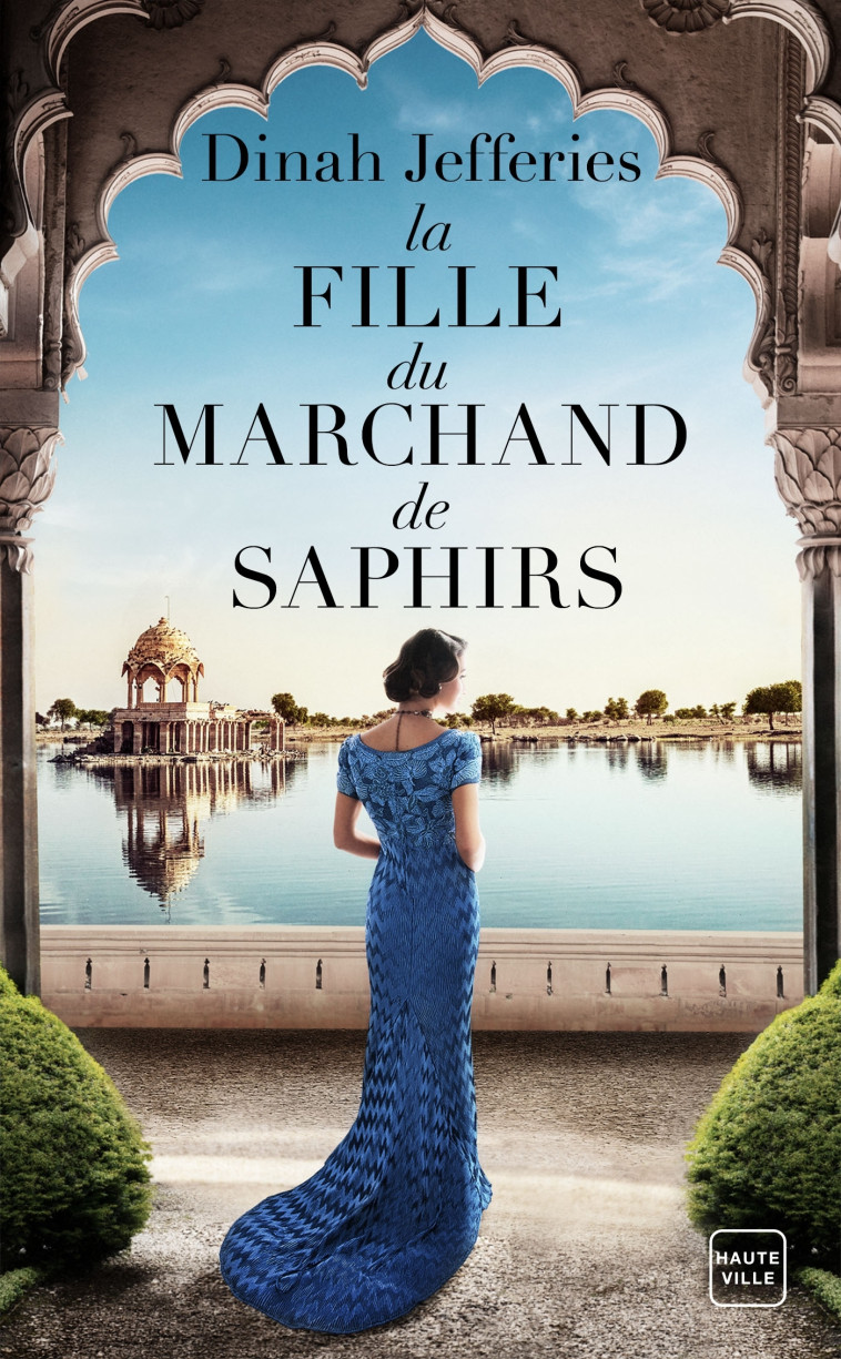 La Fille du marchand de saphirs - Jefferies Dinah - HAUTEVILLE