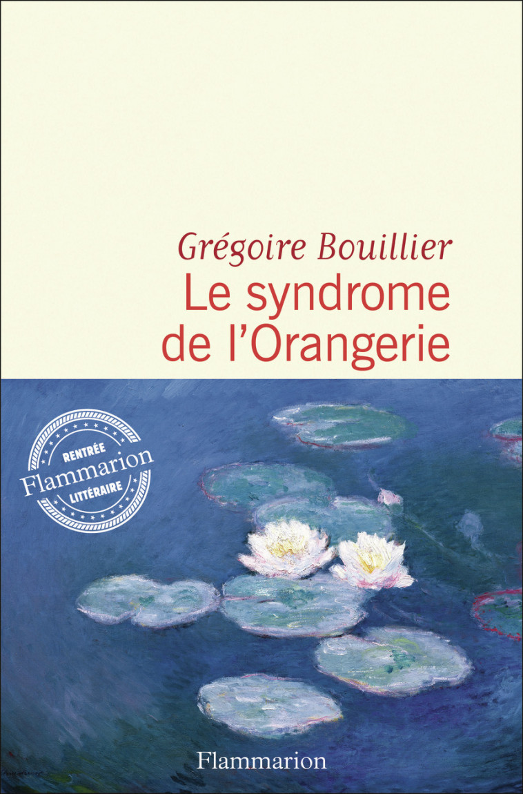 Le syndrome de l'Orangerie - BOUILLIER Grégoire - FLAMMARION