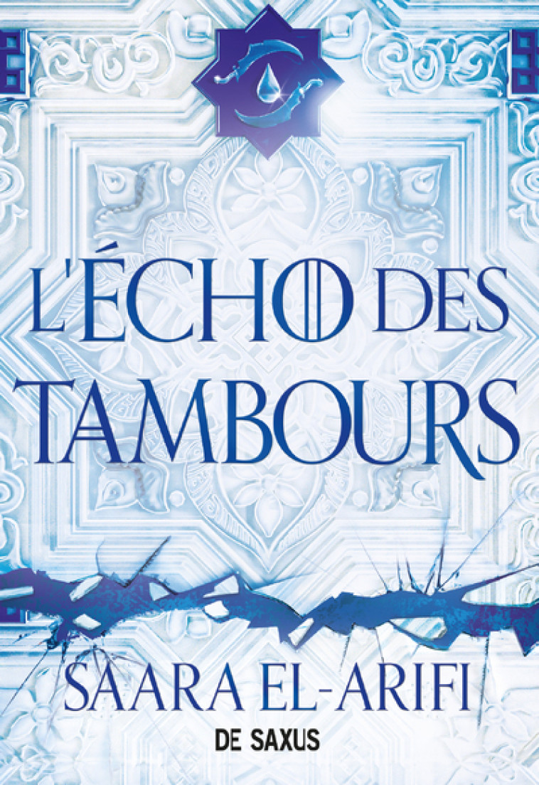 L'Ultime Brasier - Tome 02 L'Écho des tambours (broché) - El-ARIFI Saara, Dolisi Florence - DE SAXUS