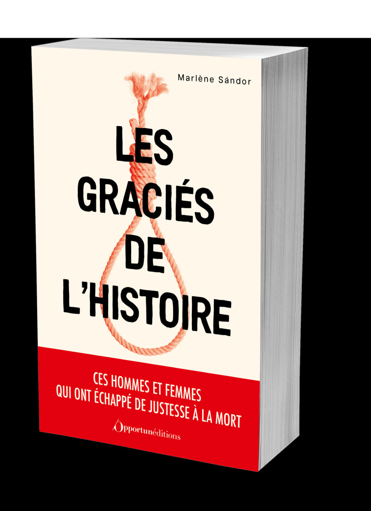 Les graciés de l'histoire - Sandor Marlène - OPPORTUN