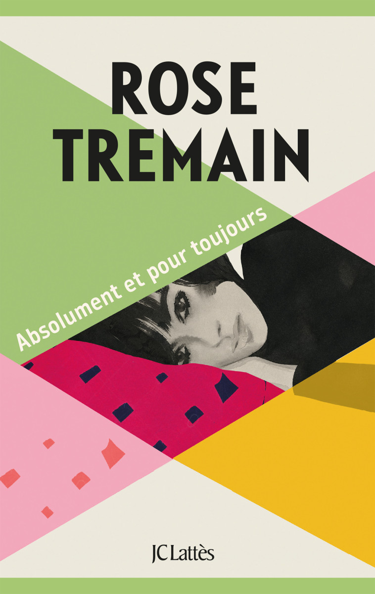 ABSOLUMENT ET POUR TOUJOURS - TREMAIN ROSE - LATTES