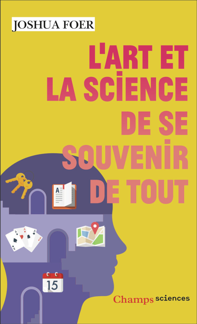 L'art et la science de se souvenir de tout - Foer Joshua, Reignier Pierre - FLAMMARION