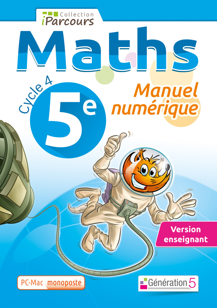 Manuel numérique iParcours maths cycle 4 vol. 5e (DVD enseignant monoposte) 2016 - Collectif  - GENERATION 5