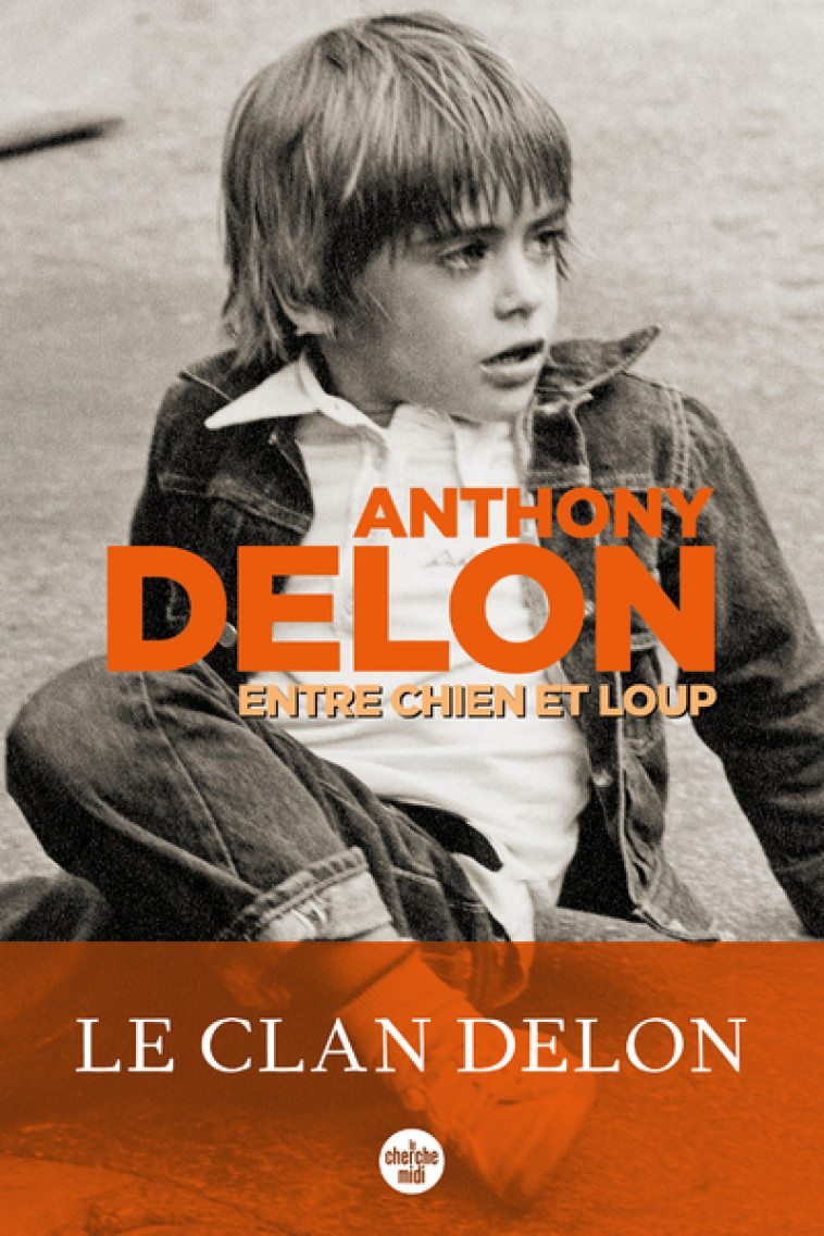 Entre chien et loup - Delon Anthony - CHERCHE MIDI