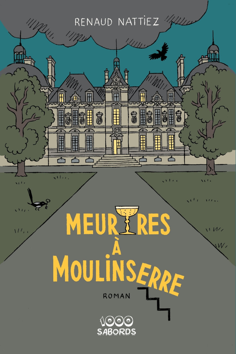 Meurtres à Moulinserre - Nattiez Renaud - 1000 SABORDS