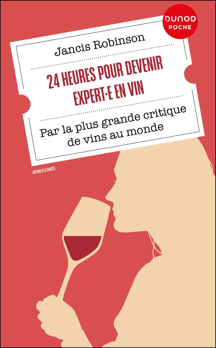 24 heures pour devenir expert·e en vin - Robinson Jancis - DUNOD