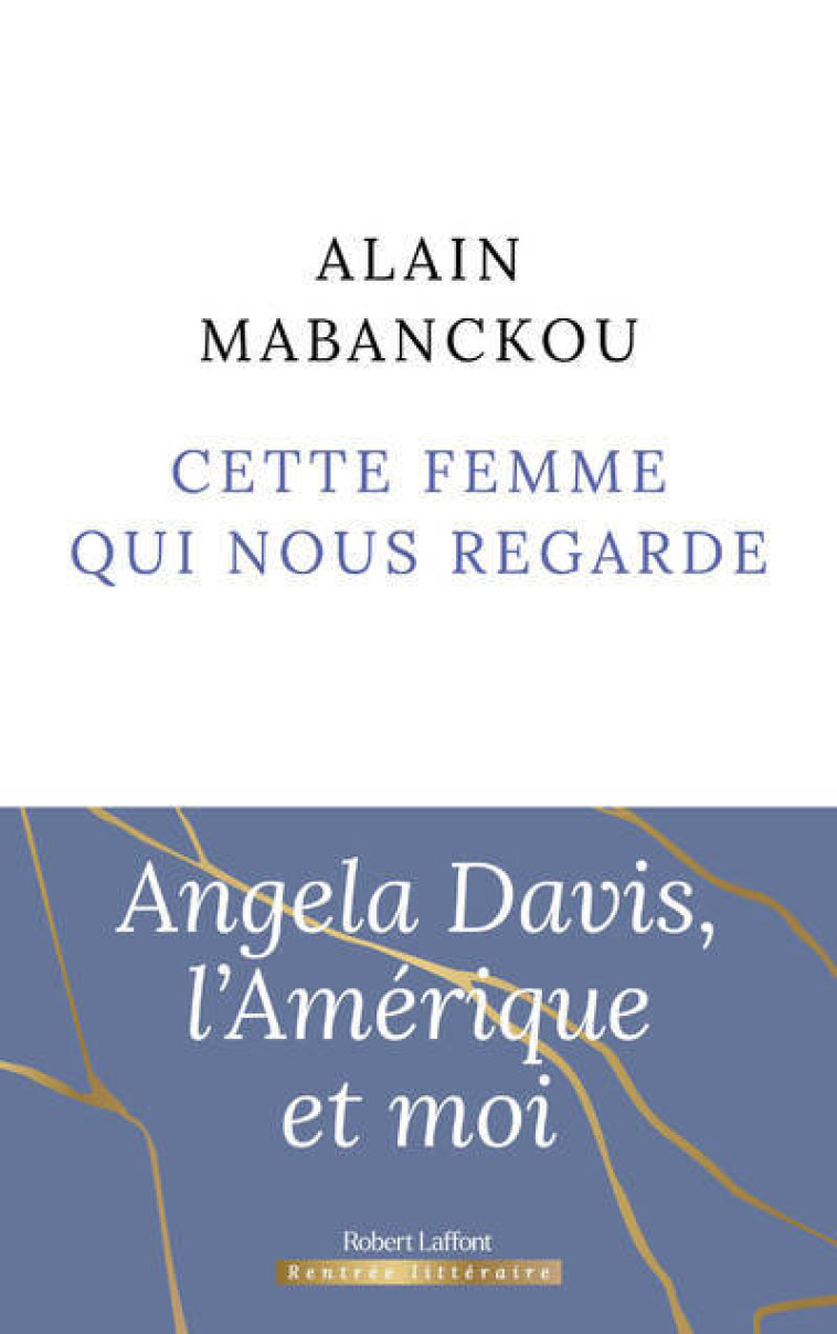 Cette femme qui nous regarde - Mabanckou Alain - ROBERT LAFFONT