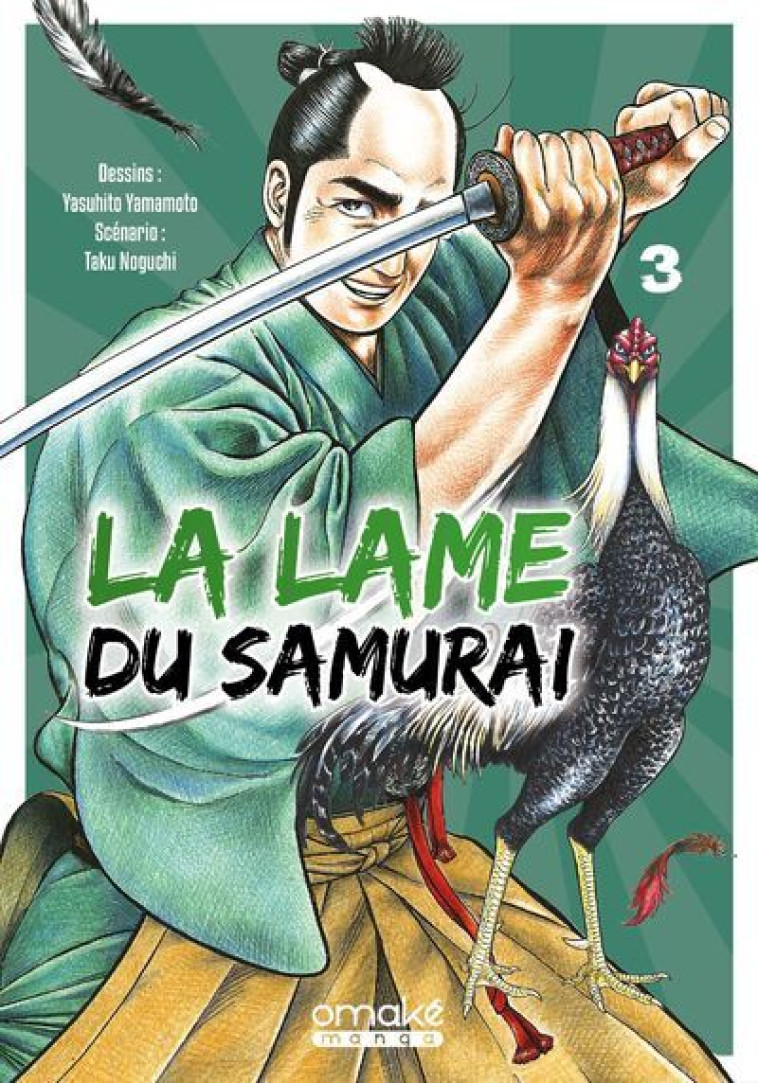 La Lame du samurai - Tome 3 (VF) - Nogushi Taku, Yamamoto Yasuhito, Noguchi Taku - OMAKE BOOKS