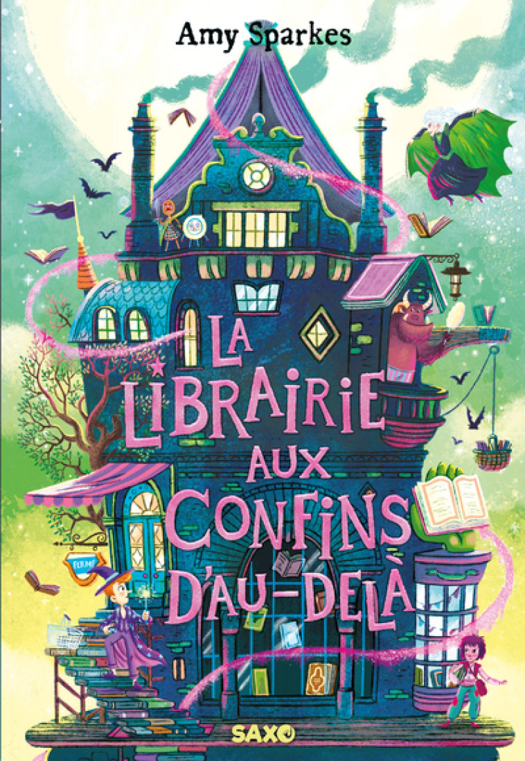 La Maison à l'orée de la magie (broché) - Tome 03 La Librairie aux confins d'Au-delà - Sparkes Amy, Prémonville Marie de - SXO