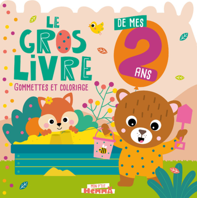 Mon P'tit Hemma - Le gros livre de mes 2 ans - Gommettes et coloriage - Carotte et compagnie Carotte et compagnie, Collectif Collectif, CAROTTE ET COMPAGNIE , Collectif  - HEMMA