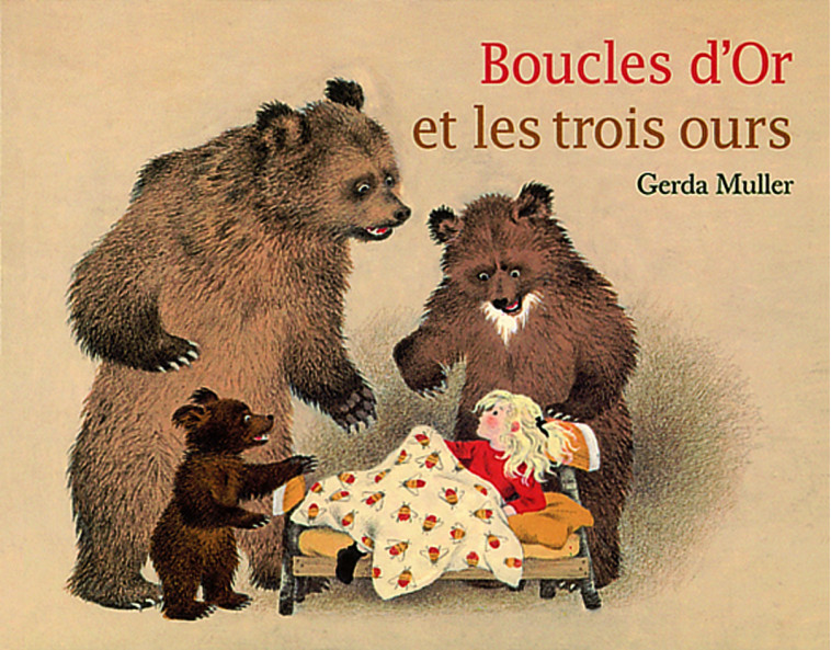 boucles d or et les trois ours - Muller Gerda - EDL