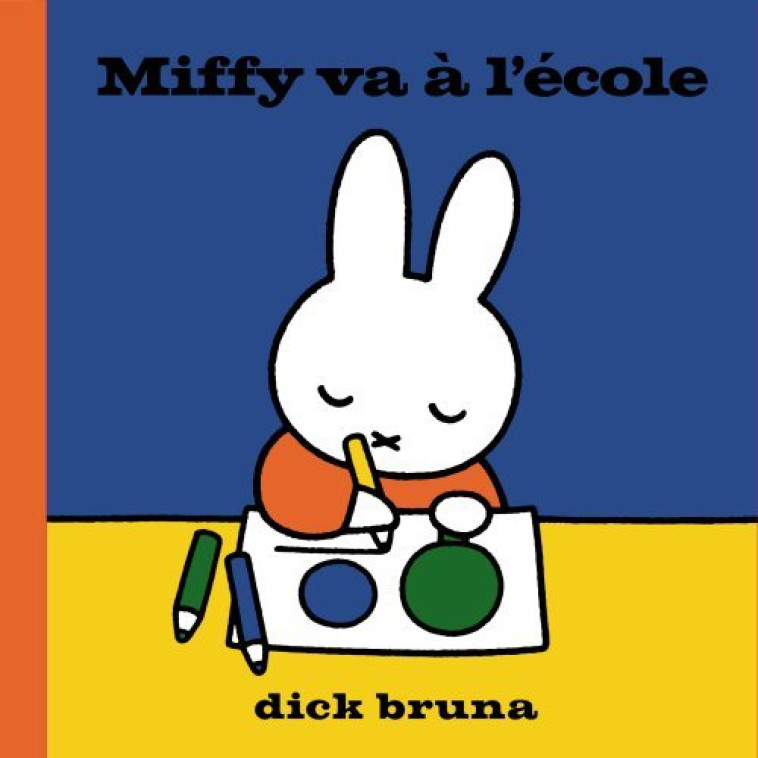 Miffy va à l'école - Bruna Dick, Whyte Elsa - MARTINIERE J