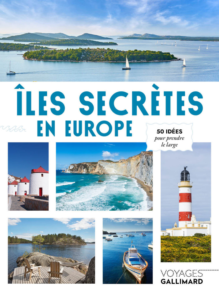 Îles secrètes en Europe - Collectifs  - GALLIM LOISIRS