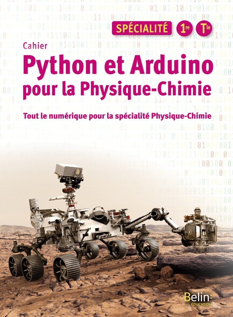 Python et Arduino pour la Physique-Chimie Lycée Spécialité - Biondollilo-Tournier Aurore, Le Yaouanq Marie-Hélène, Damelincourt Cécilia - BELIN EDUCATION