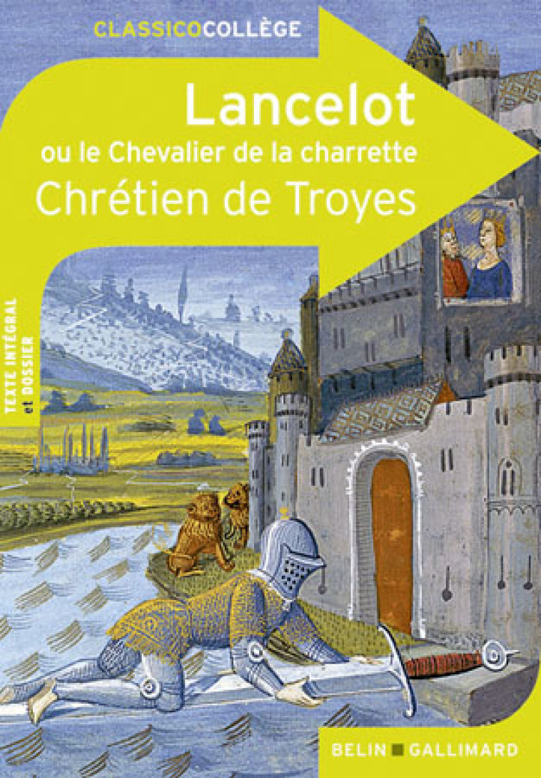 Lancelot ou le Chevalier de la charrette - De Troyes Chrétien - BELIN EDUCATION