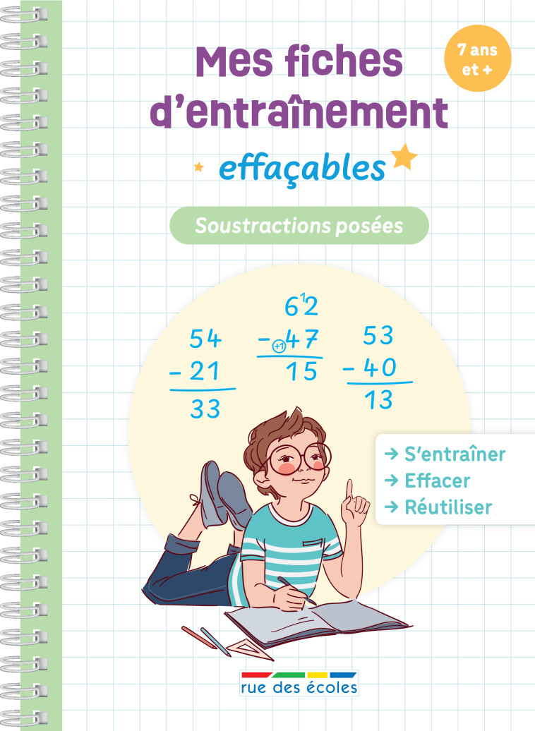 Mes fiches d’entraînement effaçables - Soustractions posées - Collectif  - RUE DES ECOLES