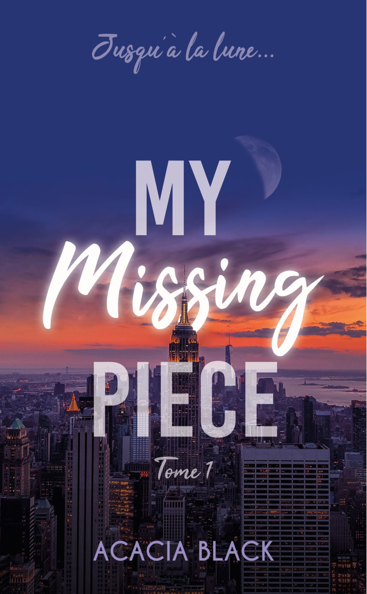 My Missing Piece - tome 1 - Black Acacia - HACHETTE HLAB