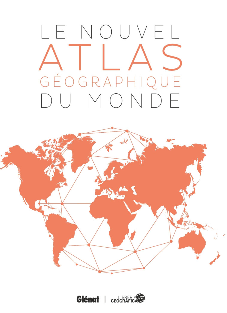 Le Nouvel Atlas géographique du monde 5e édition -   - GLENAT