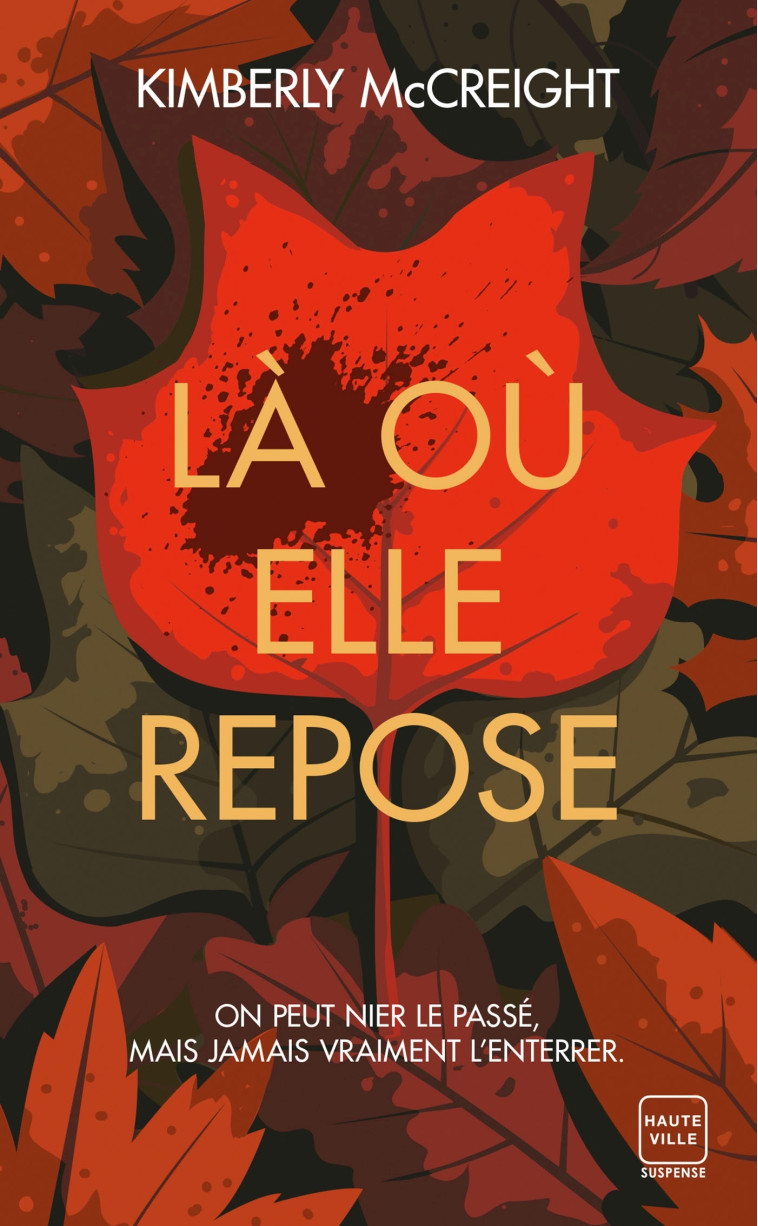 Là où elle repose - McCreight Kimberly, Leplat Élodie - HAUTEVILLE