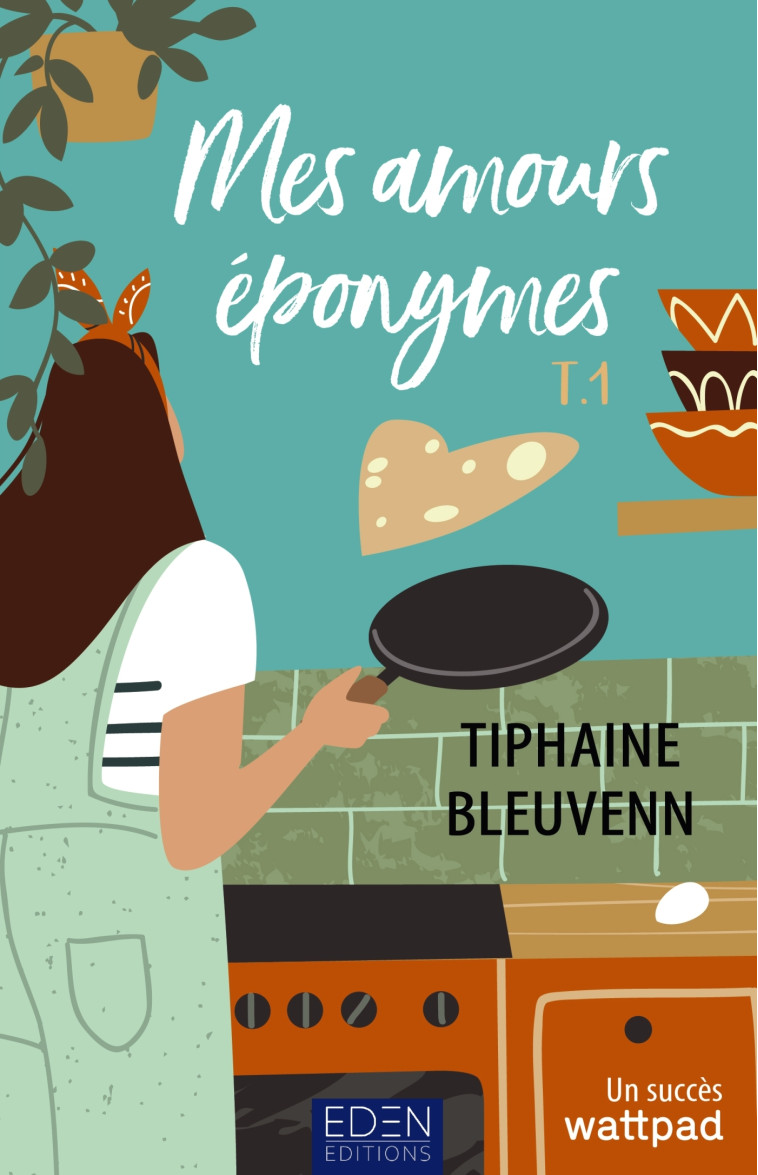 Mes amours éponymes T1 - Bleuvenn Tiphaine - EDEN CITY ED