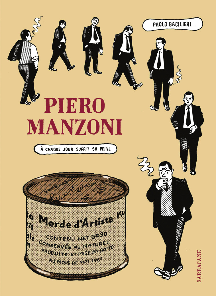 Piero Manzoni - PAOLO BACILIERI , Bacilieri Paolo, Breuil Aurélie - SARBACANE