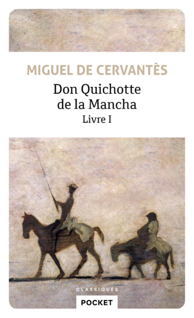 Don Quichotte de la Mancha - tome 1 - Cervantes Cervantes, Miomandre Francis de, CERVANTES  - POCKET