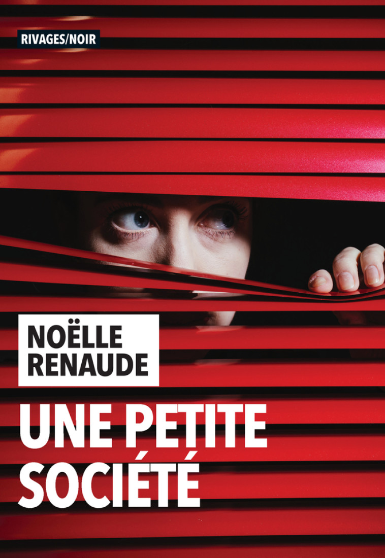 Une petite société - Renaude Noelle - RIVAGES