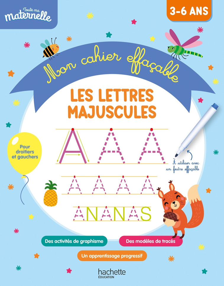 Toute ma maternelle Mon cahier effaçable d'écriture : Les lettres majuscules 3-6 ans - Boyer Alain - HACHETTE EDUC