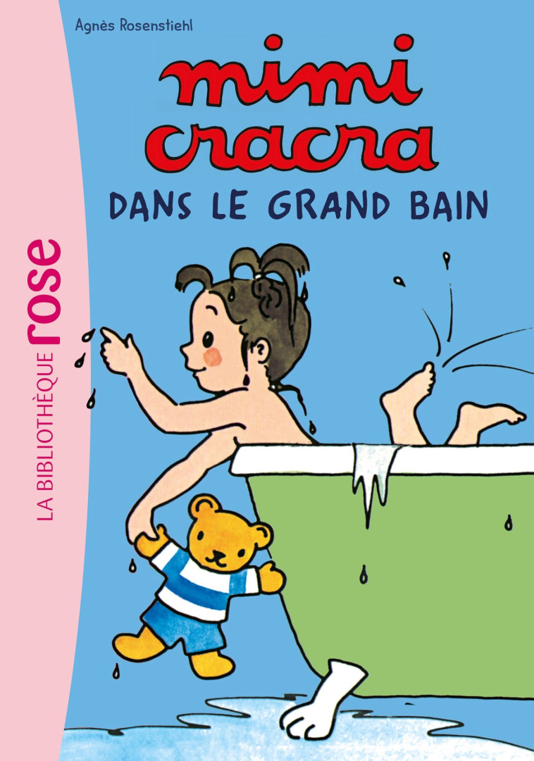 Mimi Cracra NED 01 - Mimi Cracra dans le grand bain - Rosenstiehl Agnès - HACHETTE JEUN.